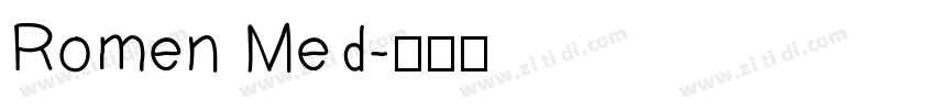 Romen Med字体转换